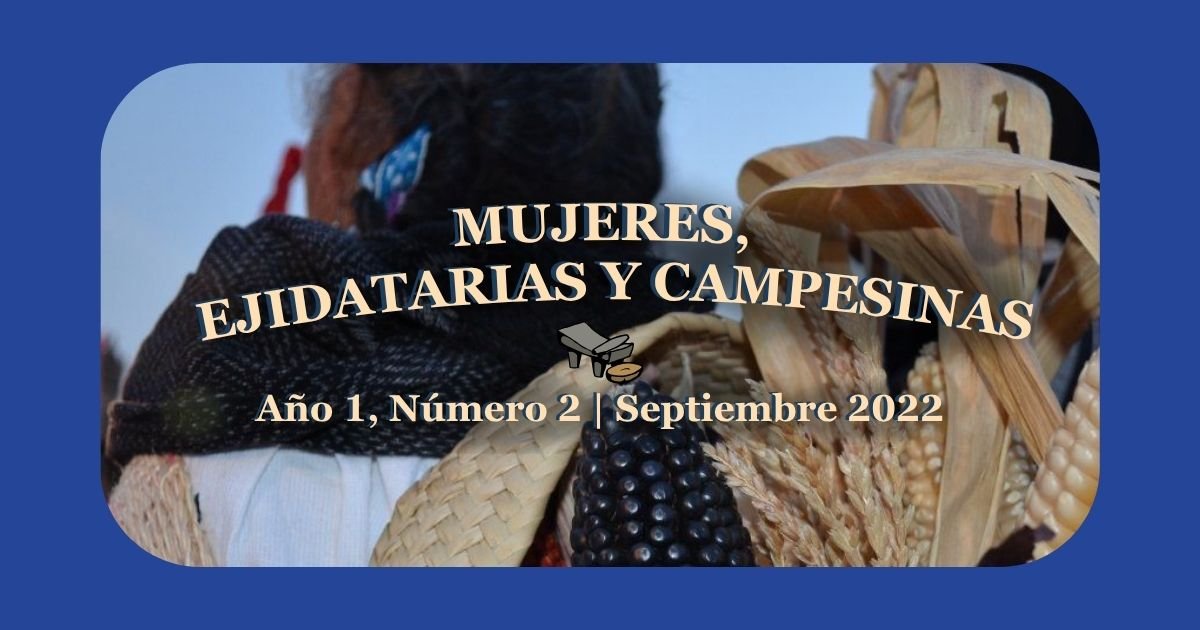 Mujeres, Ejidatarias y Campesinas.