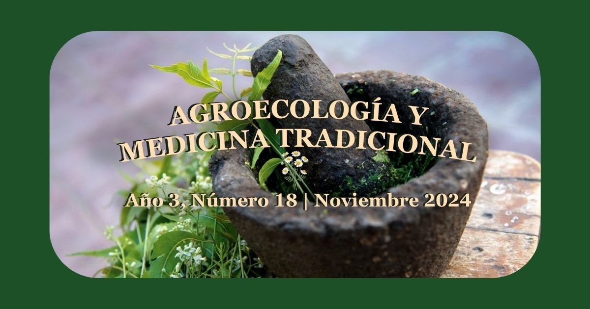 Agroecologia Y Medicina Tradicional